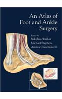 An Atlas of Foot and Ankle Surgery