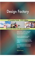 Design Factory A Complete Guide - 2020 Edition