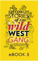 Stories of the Wild West Gang