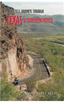 Motorcycle Journeys Through Texas and Northern Mexico