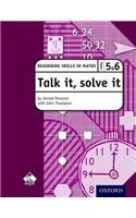 Talk it, solve it - Reasoning Skills in Maths Yrs 5 & 6