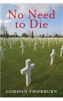 No Need to Die