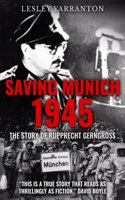 Saving Munich 1945