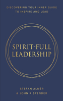 Spirit-Full Leadership