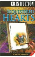 Sequestered Hearts
