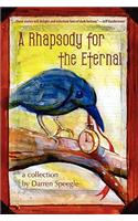A Rhapsody for the Eternal