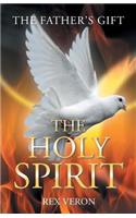 Father'S Gift: The Holy Spirit