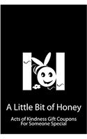 A Little Bit of Honey
