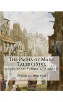 The Pacha of Many Tales (1835).By