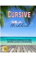 Cursive Workbook: A cursive workbook to help develop cursive skills and cursive handwriting: This cursive workbook contains cursive exercises to improve joined up han(Cursive Workbook)