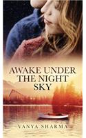 Awake Under the Night Sky