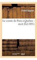 Le Comte de Paris À Québec: Récit