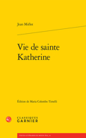 Vie de Sainte Katherine