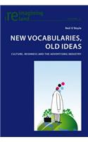 New Vocabularies, Old Ideas