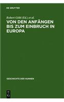 Von Den Anfangen Bis Zum Einbruch in Europa