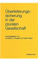 Uberlieferungssicherung in Der Pluralen Gesellschaft