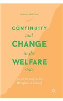 Continuity and Change in the Welfare State