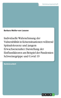 Individuelle Wahrnehmung der Vulnerabilität in Krisensituationen während Spätadoleszenz und jungem Erwachsenenalter. Darstellung der Einflussfaktoren am Beispiel der Pandemien Schweinegrippe und Covid 19
