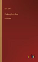 Ein Kampf um Rom: Erster Band