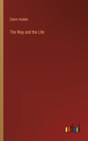 Way and the Life