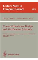 Correct Hardware Design and Verification Methods: Ifip Wg 10.2 Advanced Research Working Conference, Charme'93, Arles, France, May 24-26, 1993. Proceedings