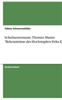 Schelmenromane. Thomas Manns 