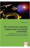 The Constructive Systems Engineering Cost Model (COSYSMO) - Quantifying the Costs of Systems Engineering Effort in Complex Systems