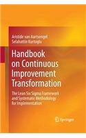 Handbook on Continuous Improvement Transformation