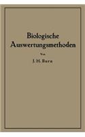 Biologische Auswertungsmethoden