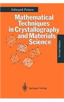 Mathematical Techniques in Crystallography and Material Science