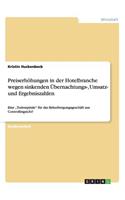 Preiserhöhungen in der Hotelbranche wegen sinkenden Übernachtungs-, Umsatz- und Ergebniszahlen