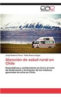 Atencion de Salud Rural En Chile