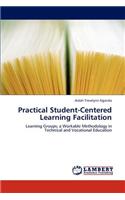 Practical Student-Centered Learning Facilitation