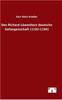 Des Richard Löwenherz deutsche Gefangenschaft (1192-1194)