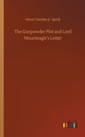 The Gunpowder Plot and Lord Mounteagle's Letter