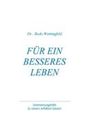 Für ein besseres Leben