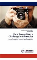 Face Recognition a Challenge in Biometrics