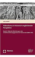 Foderalismus in Historisch Vergleichender Perspektive