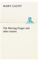 The Moving Finger A Trotting Christmas Eve at Warwingie Lost! The Loss of the Vanity Dick Stanesby's Hutkeeper The Yanyilla Steeplechase A Digger's Christmas