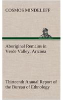 Aboriginal Remains in Verde Valley, Arizona Thirteenth Annual Report of the Bureau of Ethnology to the Secretary of the Smithsonian Institution, 1891-92, Government Printing Office, Washington, 1896, pages 179-262