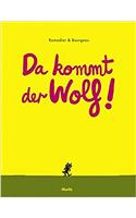 Da kommt der Wolf!