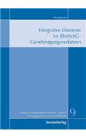 Integrative Elemente Im Bimschg-Genehmigungsverfahren
