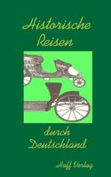 Historisches Reisen durch Deutschland