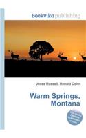Warm Springs, Montana