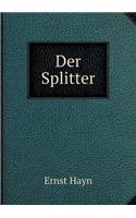 Der Splitter