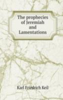 prophecies of Jeremiah and Lamentations