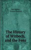 History of Wisbech, and the Fens