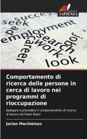 Comportamento di ricerca delle persone in cerca di lavoro nei programmi di rioccupazione