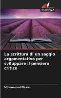 La scrittura di un saggio argomentativo per sviluppare il pensiero critico