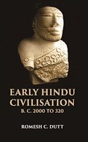 EARLY HINDU CIVILISATION B. C. 2000 TO 320